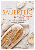 Sauerteig für Anfänger