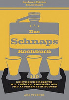 Das Schnapskochbuch