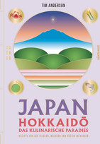 JAPAN, Hokkaidō das kulinarische Paradies