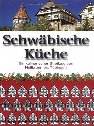 Schwäbische Küche: Ein kulinarischer Streifzug von Heilbronn bis Tübingen