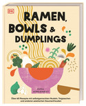 Ramen, Bowls und Dumplings 