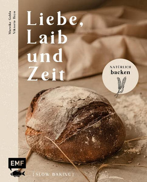 Liebe, Laib und Zeit