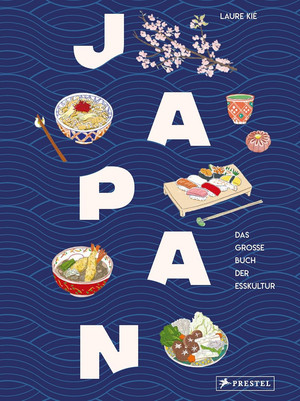 Japan: Das große Buch der Esskultur