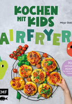 Kochen mit Kids – Airfryer