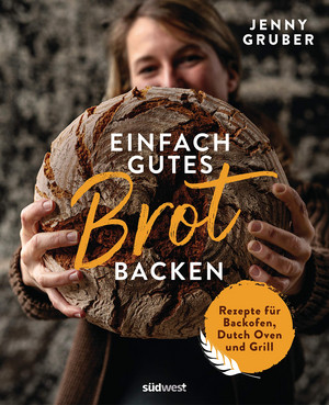 Einfach gutes Brot backen