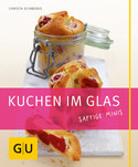 Kuchen im Glas. Saftige Minis