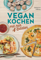 Vegan kochen mit nur 4 Zutaten