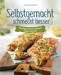 Selbstgemacht schmeckt besser