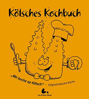 Kölsche Kochbuch: Mir koche op kölsch