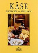 Käse entdecken und genießen