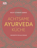 Achtsame Ayurveda-Küche