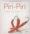 Piri-Piri: Die besten Chili-Rezepte