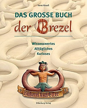 Das große Buch der Brezel