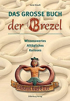 Das große Buch der Brezel