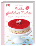 Anniks göttlichste Kuchen