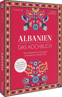 Albanien. Das Kochbuch