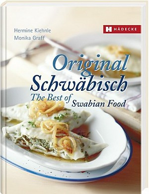 Original Schwäbisch: The Best of Swabian Food (Englisch)