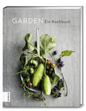 Garden: Ein Kochbuch