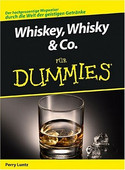 Whiskey, Whisky & Co. für Dummies