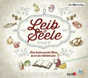 Leib & Seele - Eine kulinarische Reise durch die Weltliteratur