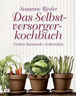 Das Selbstversorgerkochbuch