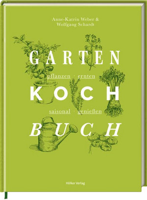 Das Gartenkochbuch