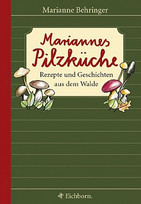 Mariannes Pilzküche