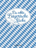 Die echte Bayerische Küche
