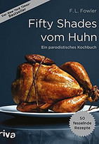 Fifty Shades vom Huhn