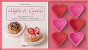 Muffins & Cupcakes: Neue Ideen für kleine Kuchen & Törtchen