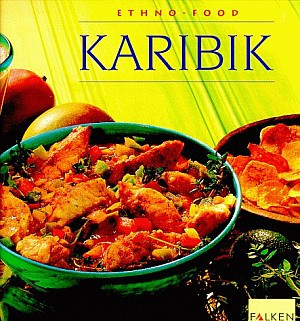 Karibik. Ethno-Food