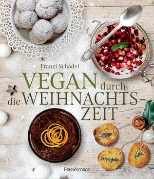 Vegan durch die Weihnachtszeit