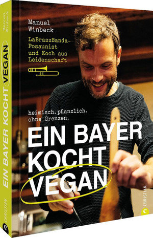 Ein Bayer kocht vegan