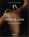 Pasta de Luxe - aus dem Hause Ducasse