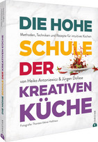Die hohe Schule der kreativen Küche