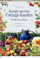 Rezepte aus dem Cottage Garden