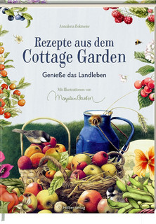 Rezepte aus dem Cottage Garden