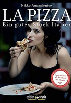 La Pizza. Ein gutes Stück Italien