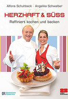 Herzhaft & süß: Raffiniert kochen und backen