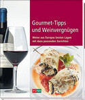 Gourmet-Tipps und Weinvergnügen