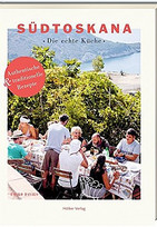 Südtoskana - Die echte Küche