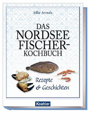 Das Nordseefischer-Kochbuch