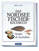 Das Nordseefischer-Kochbuch