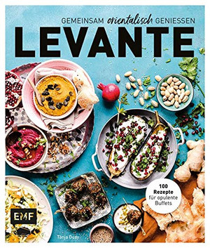 Levante – Gemeinsam orientalisch genießen