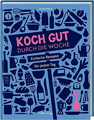 Koch gut durch die Woche