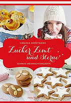 Zucker, Zimt und Sterne - Jeannys Weihnachtsrezepte