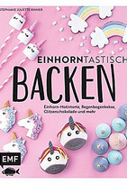Einhorntastisch backen