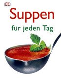 Suppen für jeden Tag