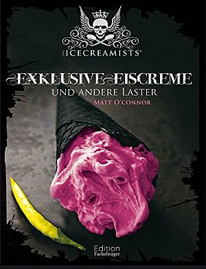 The Icecreamists - Exclusive Eiscreme und andere Laster