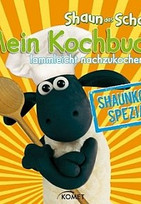 Shaun das Schaf Kochbuch. Shaunkost-Spezial
